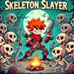 Skeleton Slayer